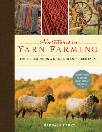 Yarn Farm Adventures: Get Your Fiber Fix, Grow Your Creativity, & Stitch into Fun!